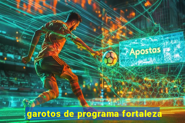 garotos de programa fortaleza